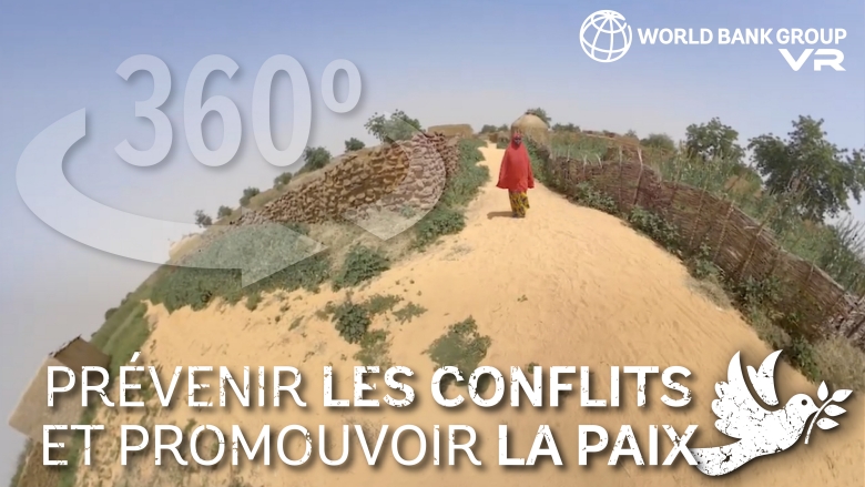 Vidéo 360° (réalité virtuelle) : Prévenir les conflits et promouvoir la paix