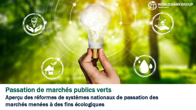 Passation de marchés publics verts: Aperçu des réformes de systèmes nationaux de passation des marchés menées à des fins écologiques