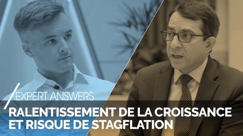 Ralentissement de la croissance et risque de stagflation | Réponses d'experts