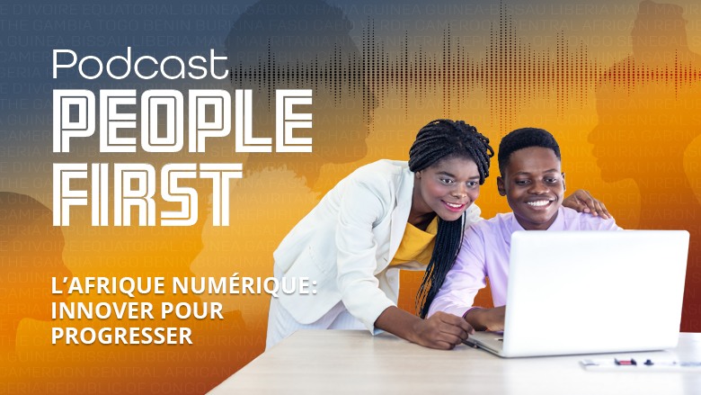 L’Afrique numérique : innover pour progresser | People First Podcast